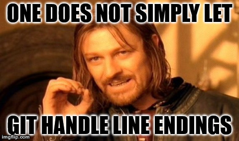 boromir_meme_one_does_not_simply_let_git_handle_line_endings